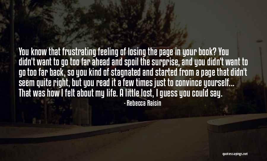 Feeling Lost In Life Quotes By Rebecca Raisin