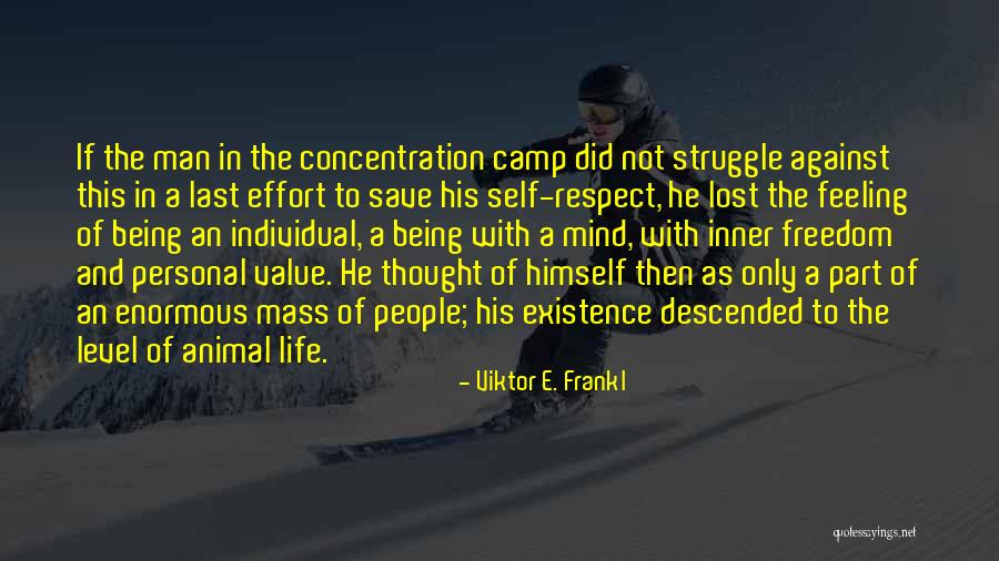 Feeling Lost In Life Quotes By Viktor E. Frankl