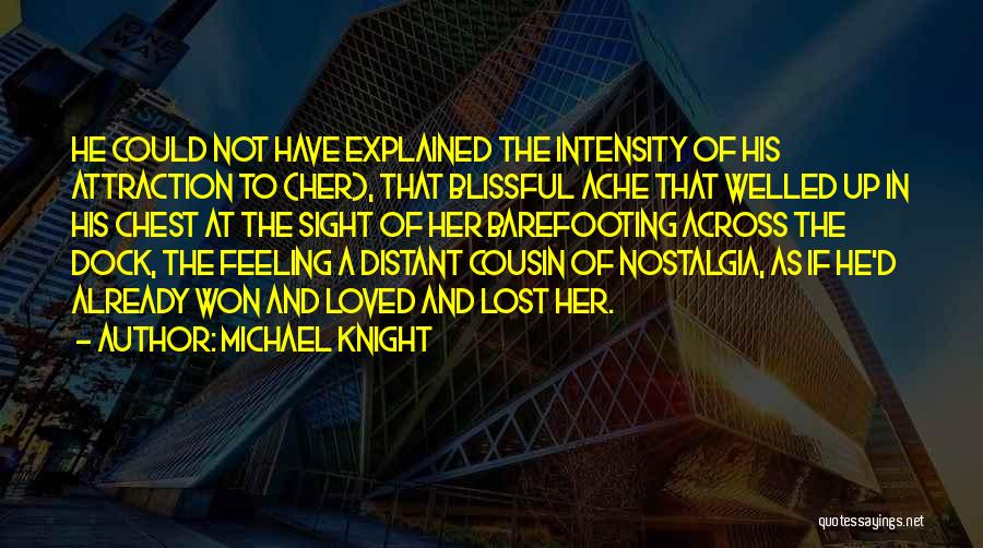 Feeling Lost In Love Quotes By Michael Knight