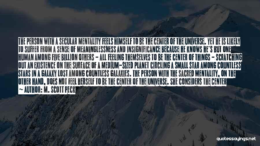 Feeling Lost Without Someone Quotes By M. Scott Peck