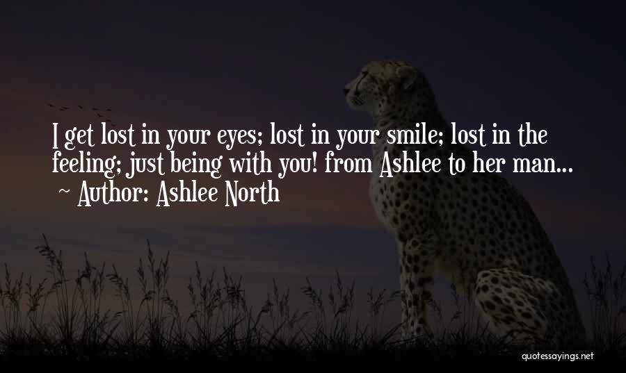 Feeling Lost Without You Quotes By Ashlee North
