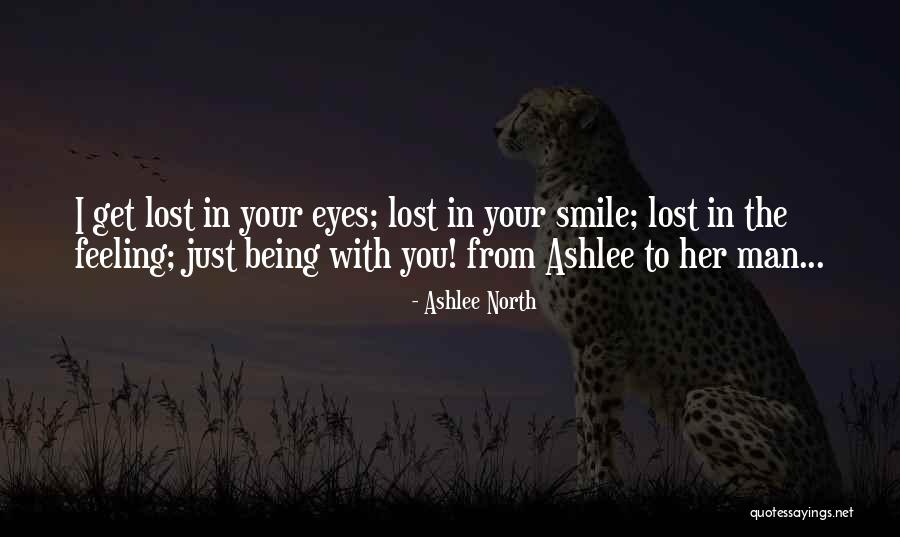 Feeling Lost Without You Quotes By Ashlee North