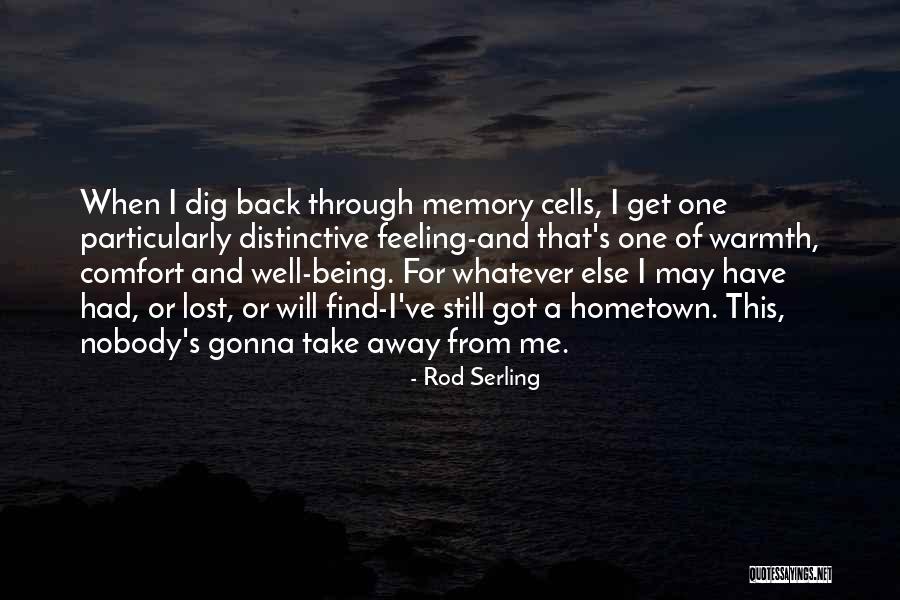 Feeling Lost Without You Quotes By Rod Serling