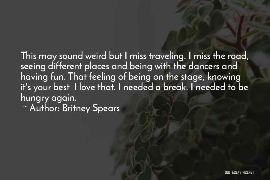 Feeling Love Again Quotes By Britney Spears