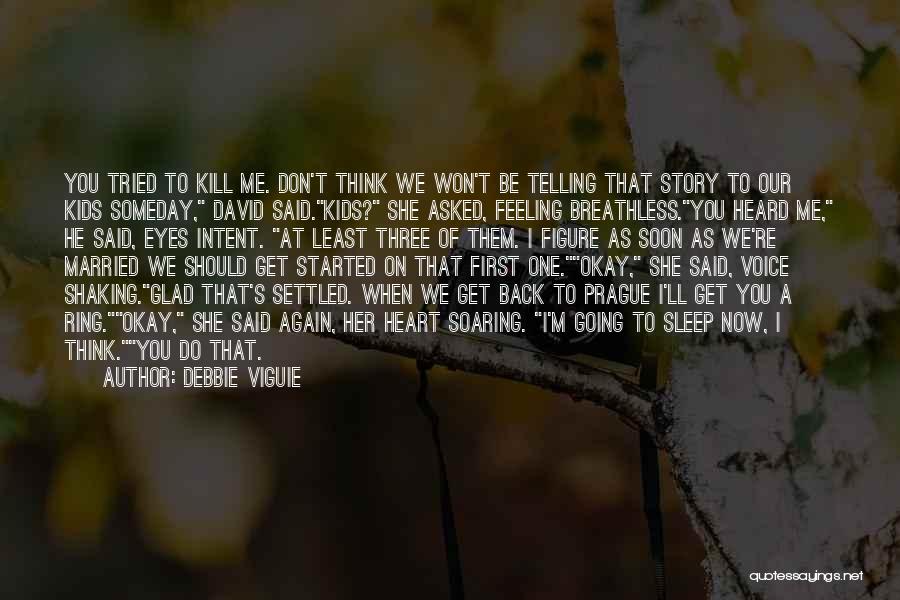 Feeling Love Again Quotes By Debbie Viguie