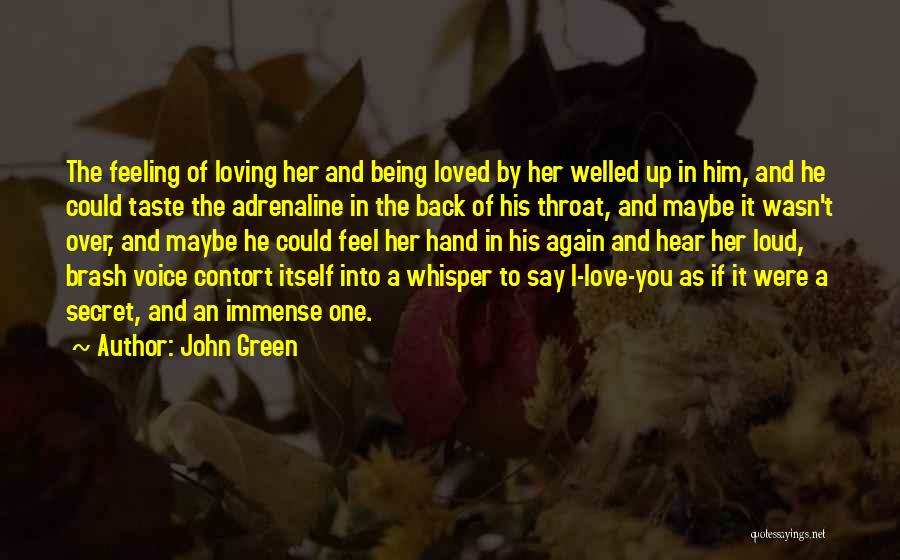 Feeling Love Again Quotes By John Green