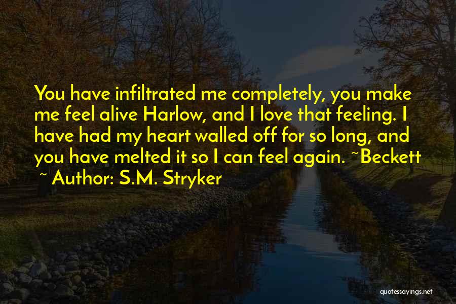 Feeling Love Again Quotes By S.M. Stryker