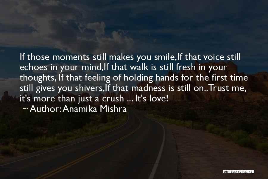 Feeling Love For The First Time Quotes By Anamika Mishra