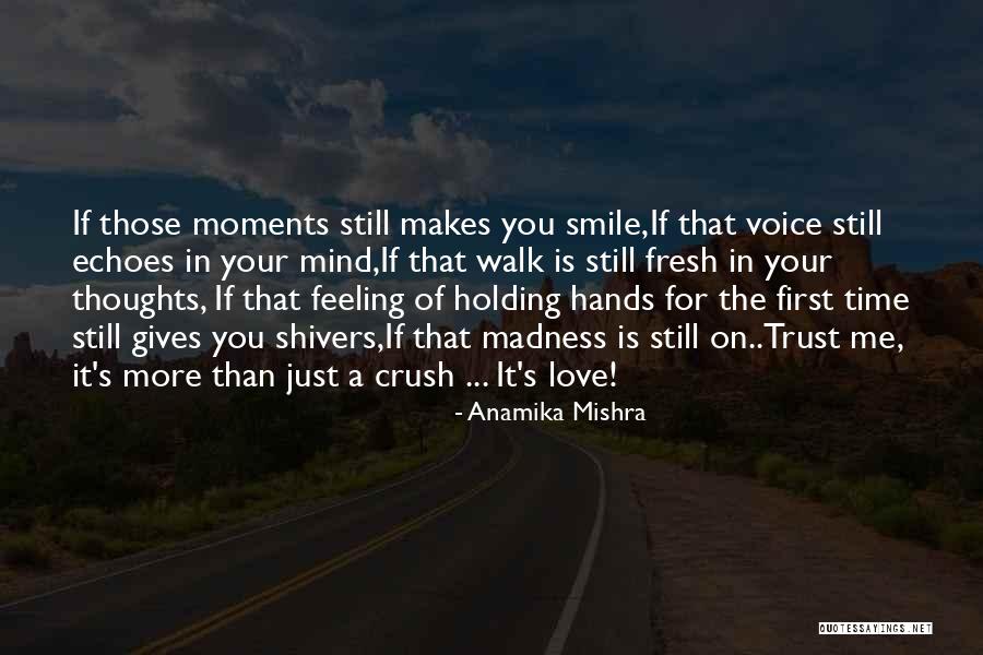 Feeling Love For The First Time Quotes By Anamika Mishra