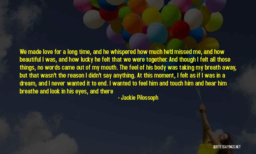 Feeling Love For The First Time Quotes By Jackie Pilossoph