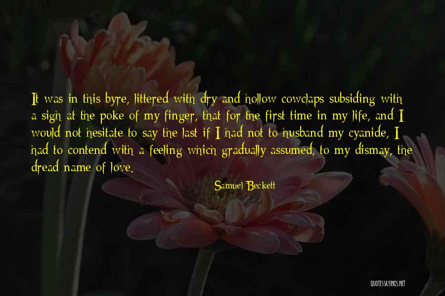 Feeling Love For The First Time Quotes By Samuel Beckett Feeling Love For The First Time Quotes By Samuel Beckett
