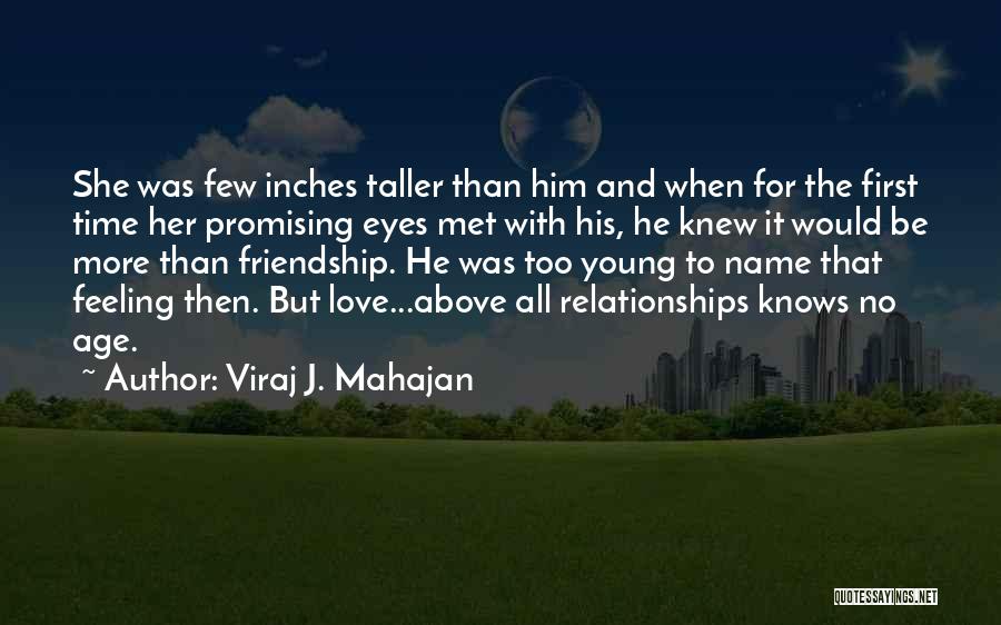 Feeling Love For The First Time Quotes By Viraj J. Mahajan