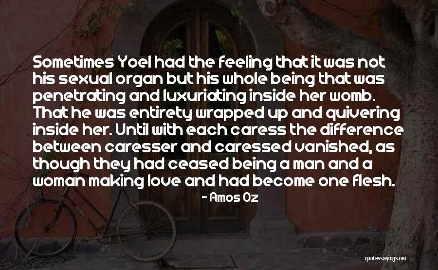 Feeling Love With Her Quotes By Amos Oz Feeling Love With Her Quotes By Amos Oz