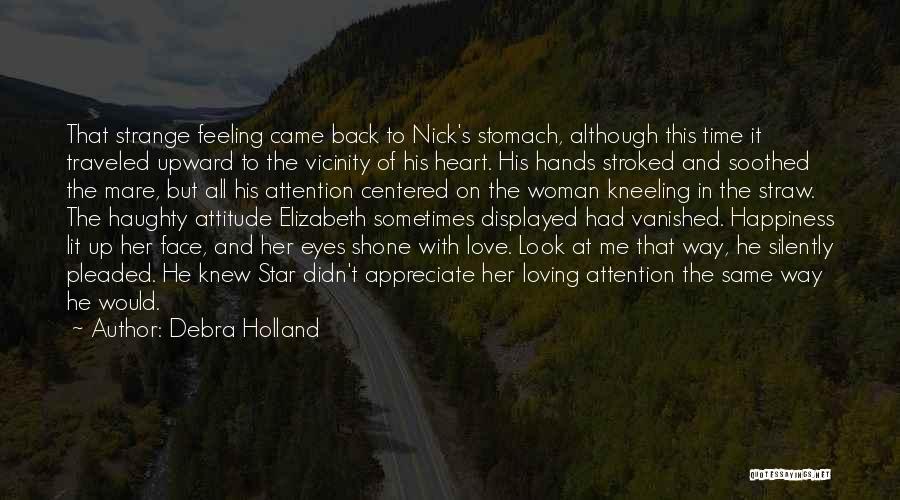 Feeling Love With Her Quotes By Debra Holland