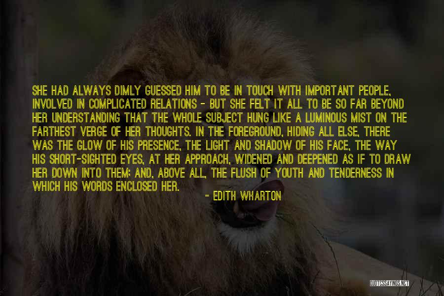 Feeling Love With Her Quotes By Edith Wharton Feeling Love With Her Quotes By Edith Wharton