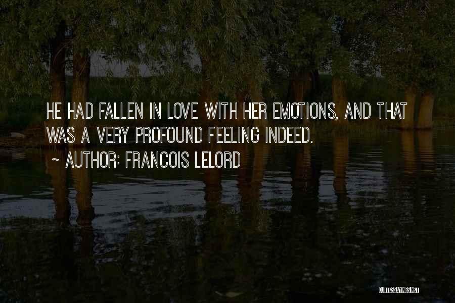 Feeling Love With Her Quotes By Francois Lelord