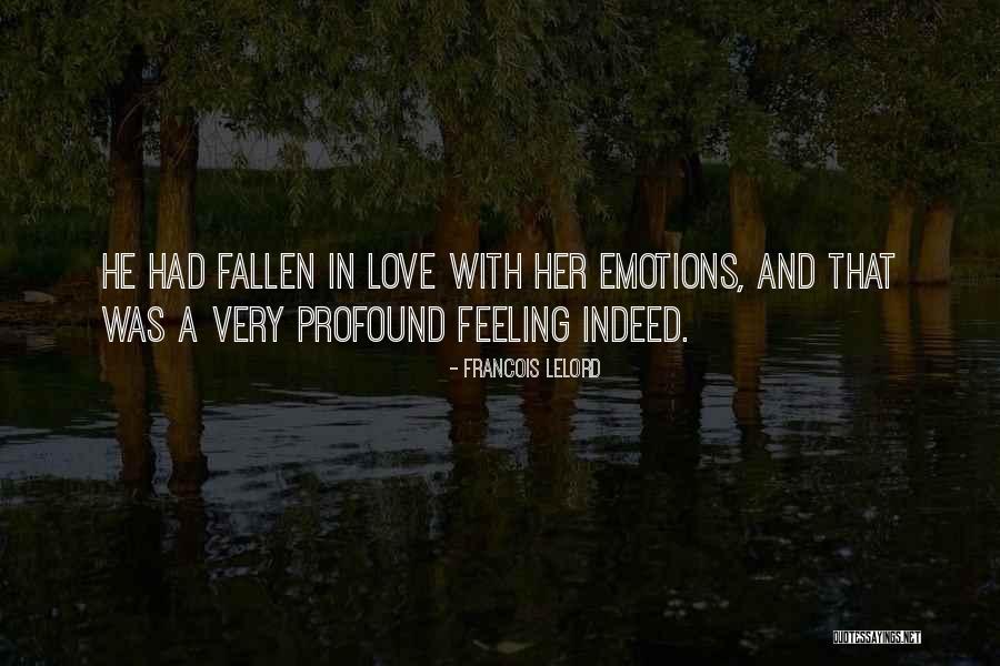 Feeling Love With Her Quotes By Francois Lelord Feeling Love With Her Quotes By Francois Lelord