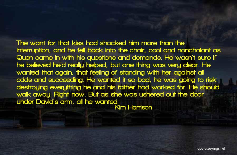 Feeling Love With Her Quotes By Kim Harrison Feeling Love With Her Quotes By Kim Harrison