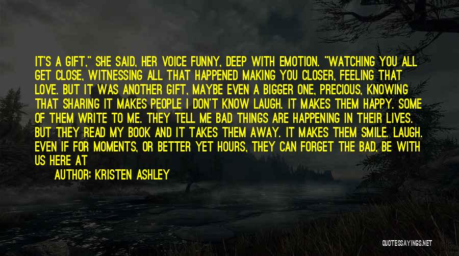 Feeling Love With Her Quotes By Kristen Ashley