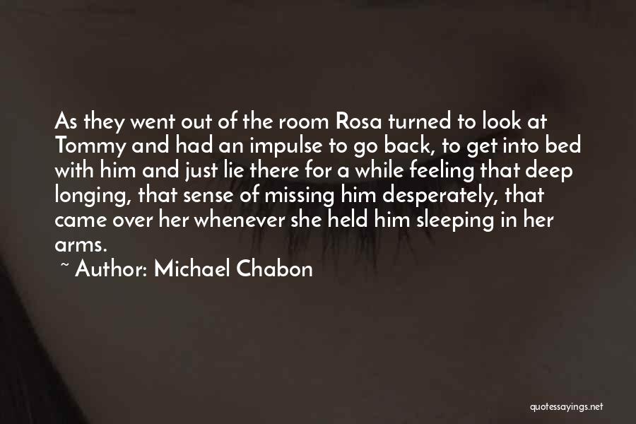 Feeling Love With Her Quotes By Michael Chabon