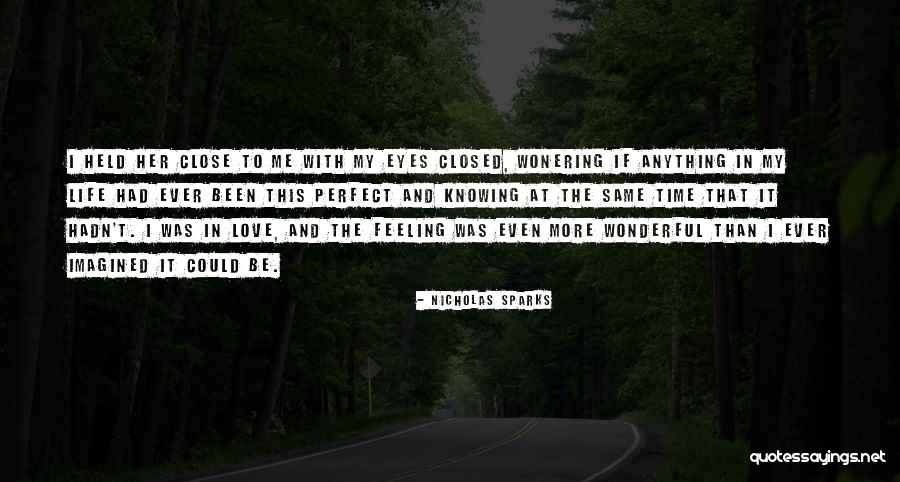 Feeling Love With Her Quotes By Nicholas Sparks Feeling Love With Her Quotes By Nicholas Sparks