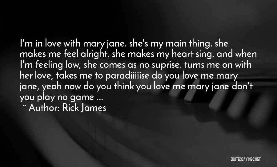 Feeling Love With Her Quotes By Rick James