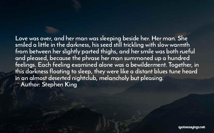 Feeling Love With Her Quotes By Stephen King