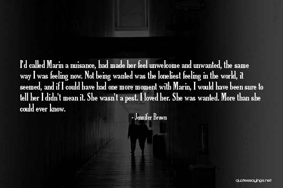 Feeling Loved And Wanted Quotes By Jennifer Brown