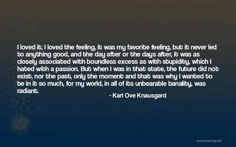 Feeling Loved And Wanted Quotes By Karl Ove Knausgard