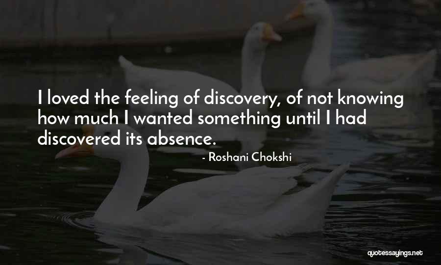 Feeling Loved And Wanted Quotes By Roshani Chokshi