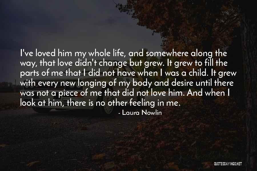 Feeling Loved Friendship Quotes By Laura Nowlin Feeling Loved Friendship Quotes By Laura Nowlin