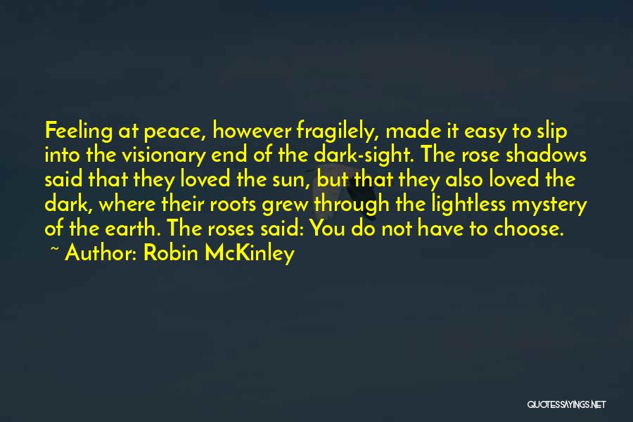 Feeling Loved Quotes By Robin McKinley