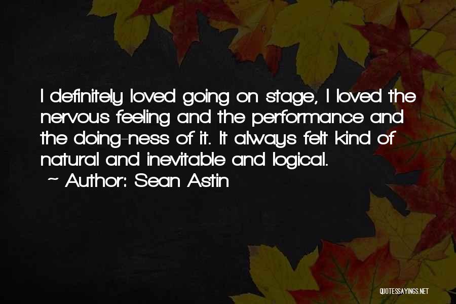 Feeling Loved Quotes By Sean Astin