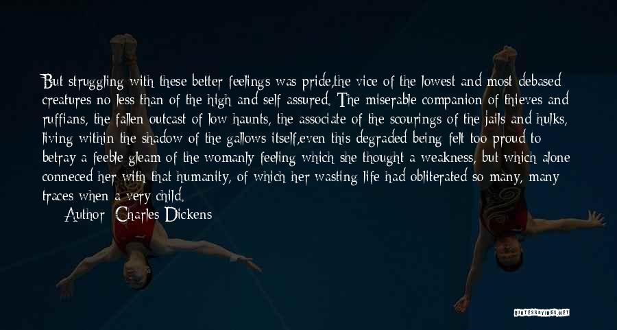 Feeling Low Alone Quotes By Charles Dickens