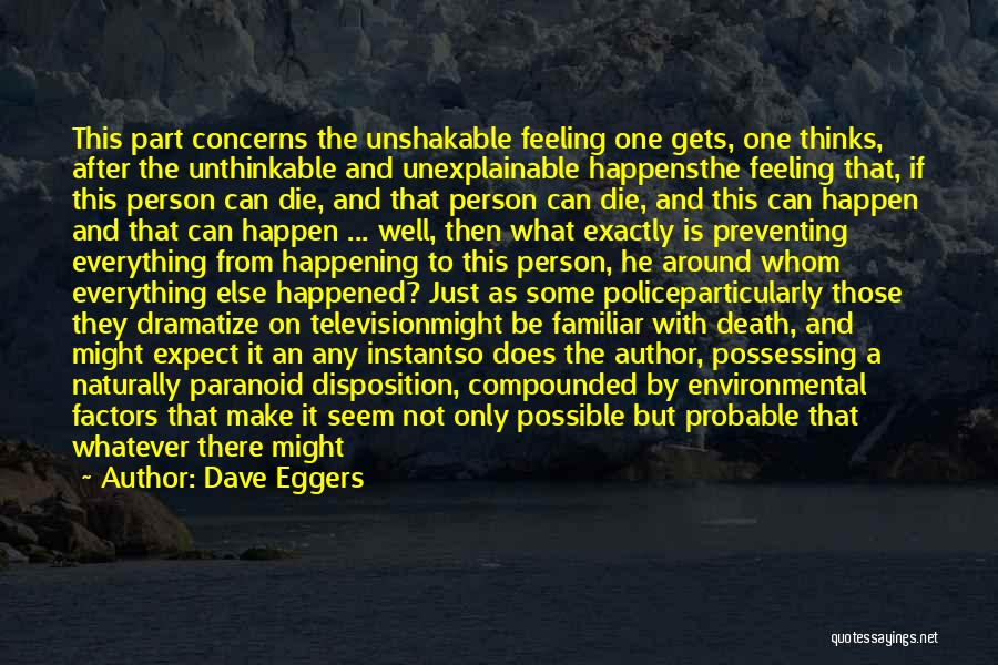 Feeling Low Life Quotes By Dave Eggers