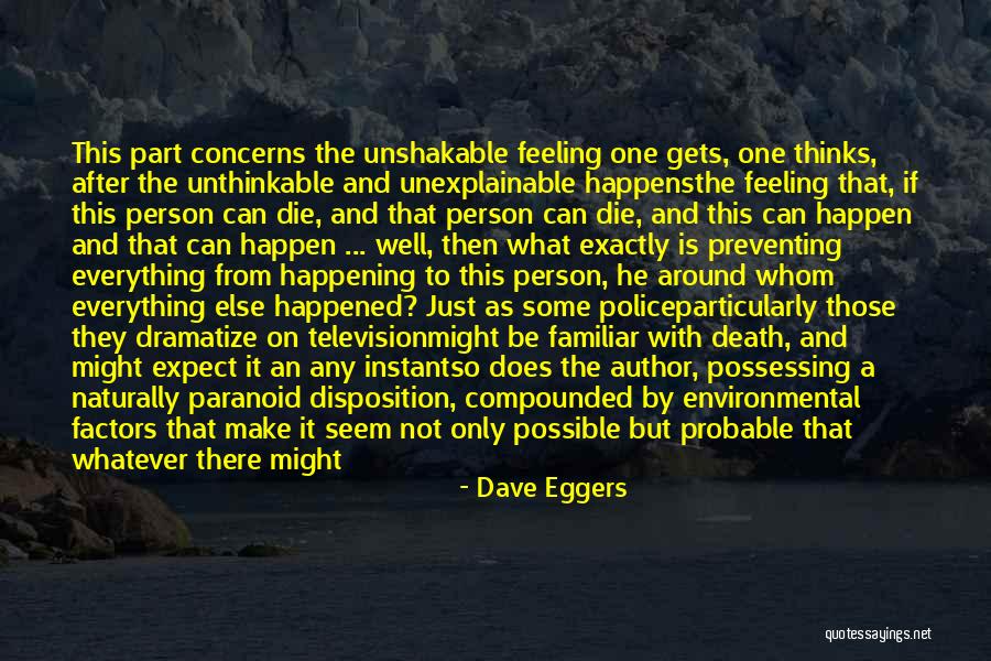 Feeling Low Life Quotes By Dave Eggers