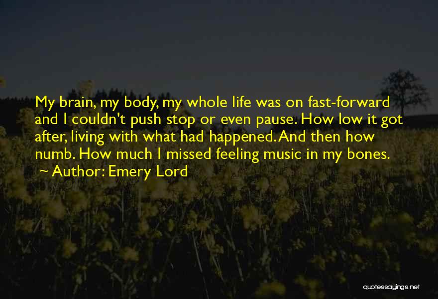 Feeling Low Life Quotes By Emery Lord