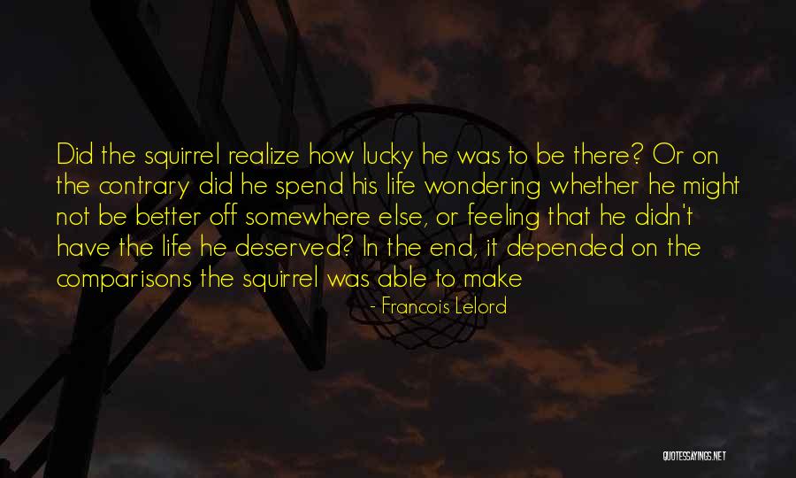 Feeling Lucky Life Quotes By Francois Lelord