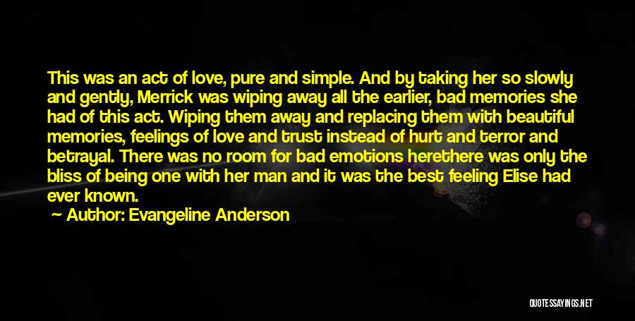 Feeling Many Emotions Quotes By Evangeline Anderson