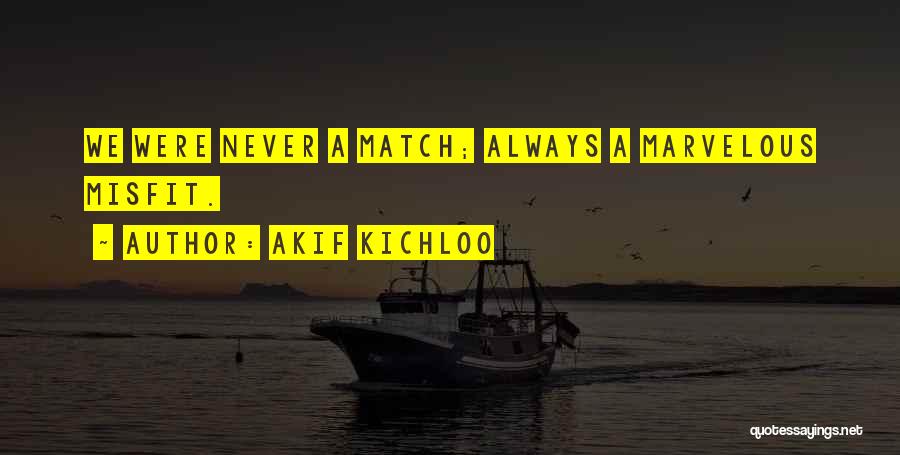 Feeling Marvelous Quotes By Akif Kichloo