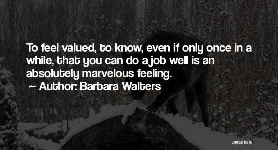 Feeling Marvelous Quotes By Barbara Walters