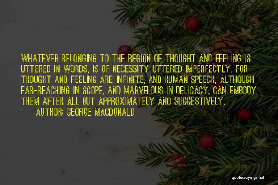 Feeling Marvelous Quotes By George MacDonald