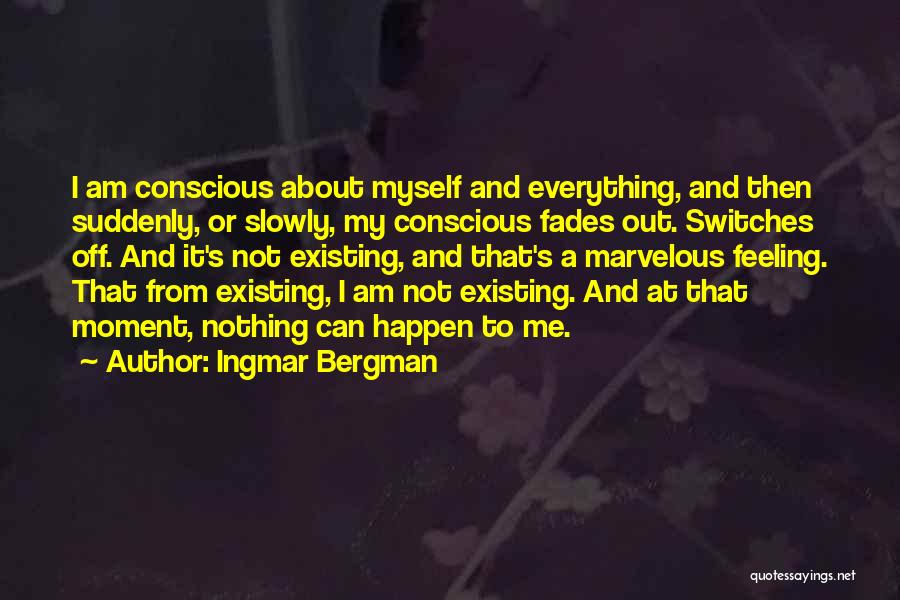 Feeling Marvelous Quotes By Ingmar Bergman