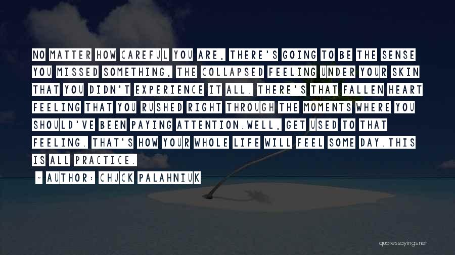 Feeling Missed Quotes By Chuck Palahniuk