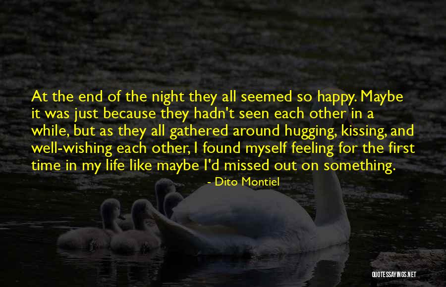 Feeling Missed Quotes By Dito Montiel Feeling Missed Quotes By Dito Montiel