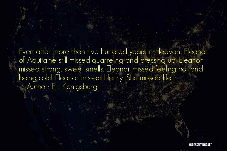 Feeling Missed Quotes By E.L. Konigsburg