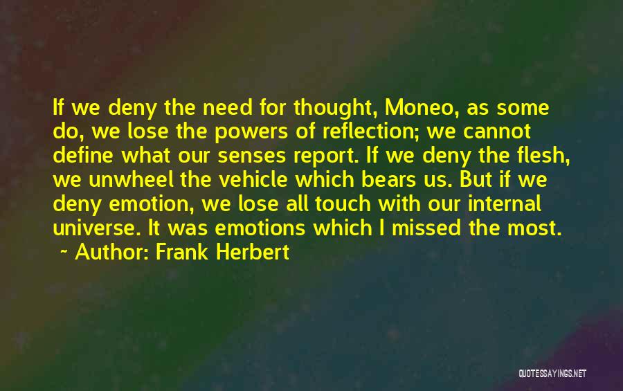 Feeling Missed Quotes By Frank Herbert