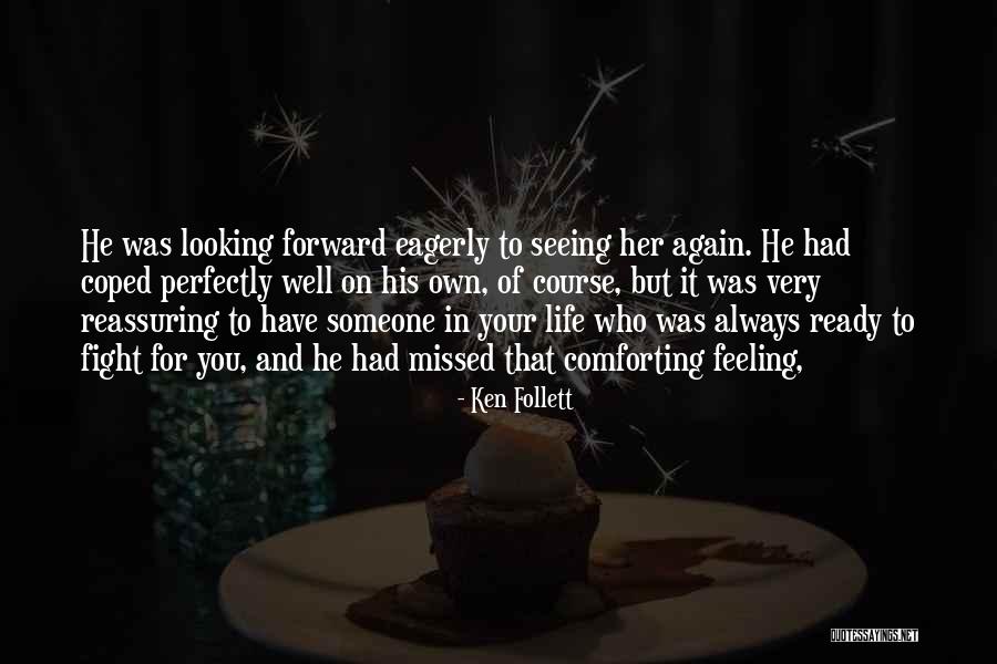 Feeling Missed Quotes By Ken Follett