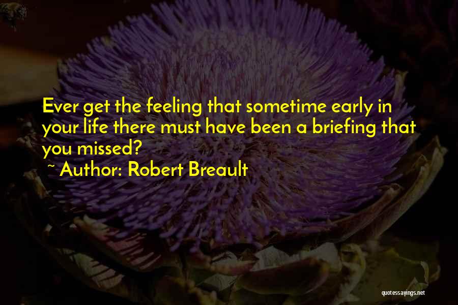 Feeling Missed Quotes By Robert Breault