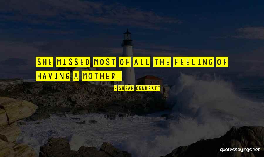 Feeling Missed Quotes By Susan Ornbratt